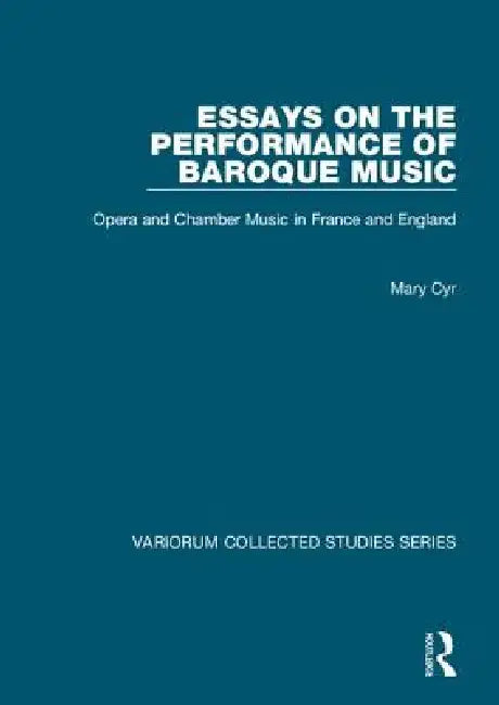 Buy Essays on the Performance of Baroque Music (English, Mary Cyr) — BookShops.in