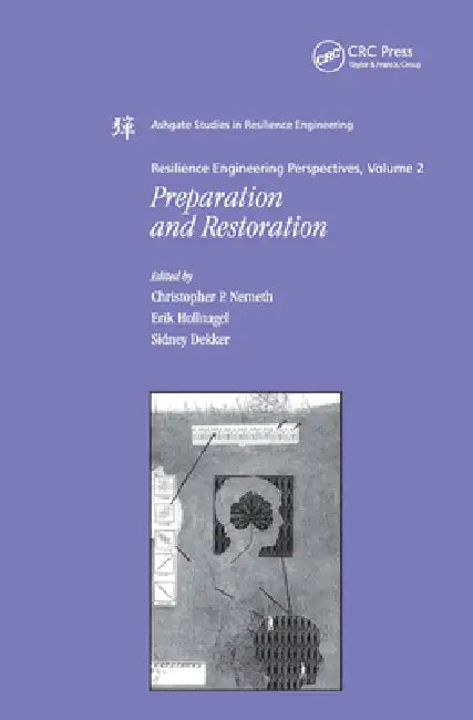 Buy Resilience Engineering Perspectives, Preparation and Restoration (English, Erik Hollnagel | Christopher P. Nemeth) — BookShops.in