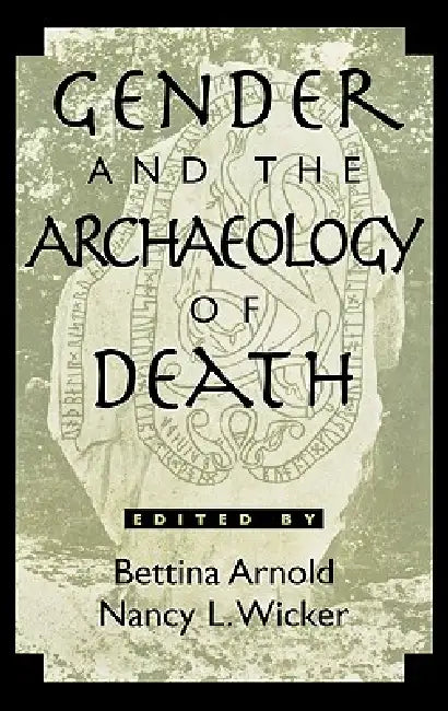 Gender and the Archaeology of Death (English, Bettina Arnold | Nancy L. Wicker)