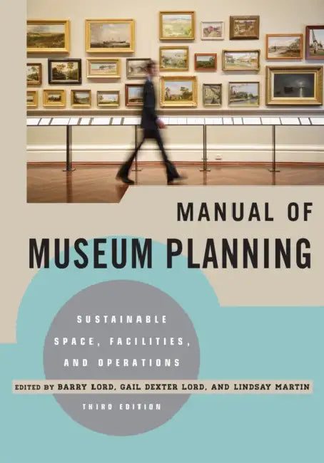 Buy Manual of Museum Planning (English, Barry Lord | Gail Dexter Lord | Lindsay Martin) — BookShops.in