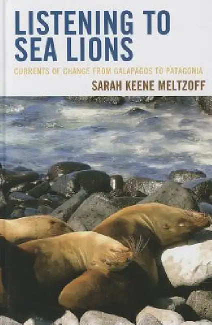 Buy Listening to Sea Lions (English, Sarah Keene Meltzoff) — BookShops.in