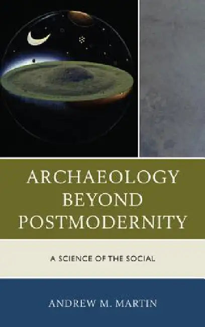 Buy Archaeology beyond Postmodernity (English, Andrew M. Martin) — BookShops.in
