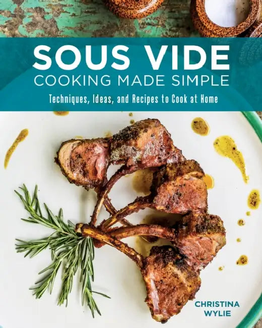 Buy Sous Vide Cooking Made Simple (English, Christina Wylie) — BookShops.in
