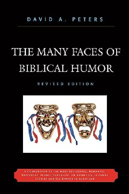 Buy Many Faces of Biblical Humor (English, David A. Peters) — BookShops.in