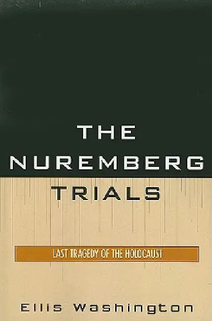 The Nuremberg Trials (English, Ellis Washington)