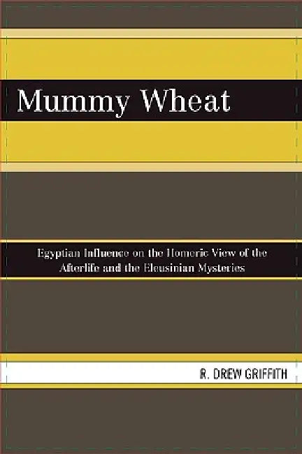Buy Mummy Wheat (English, R. Drew Griffith) — BookShops.in