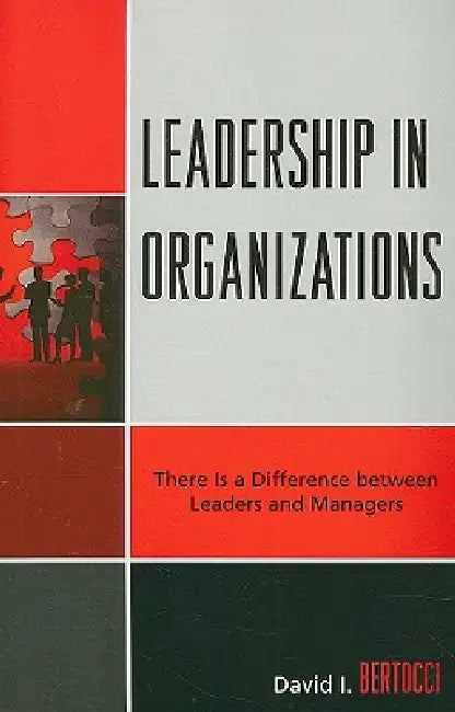 Leadership in Organizations (English, David I. Bertocci)