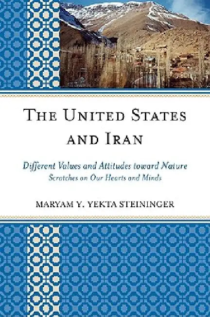 Buy United States and Iran (English, Maryam Y. Yekta Steininger) — BookShops.in