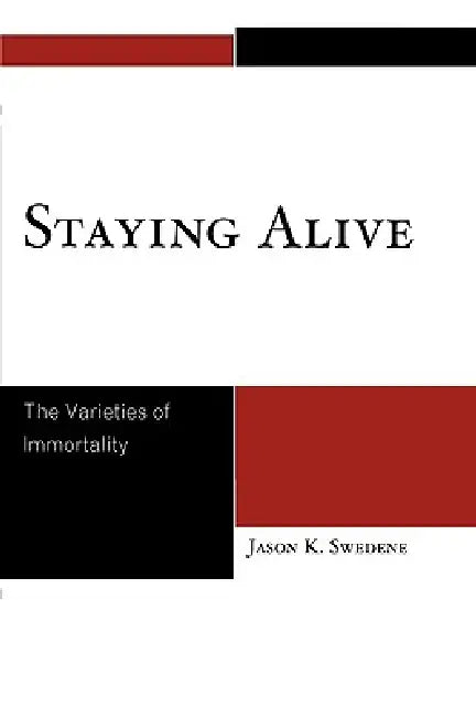 Staying Alive (English, Jason K. Swedene)