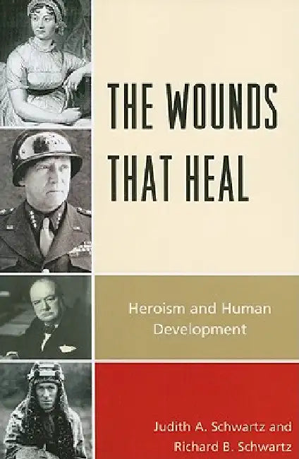 Wounds that Heal (English, Judith A. Schwartz | Richard B. Schwartz)