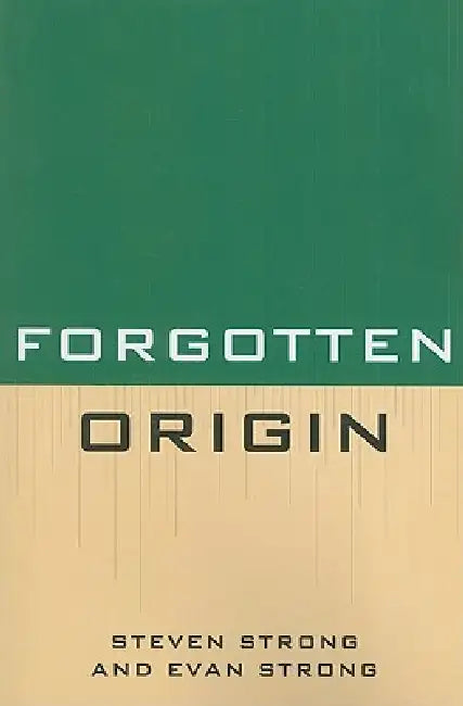 Buy Forgotten Origin (English, Steven Strong | Evan Strong) — BookShops.in