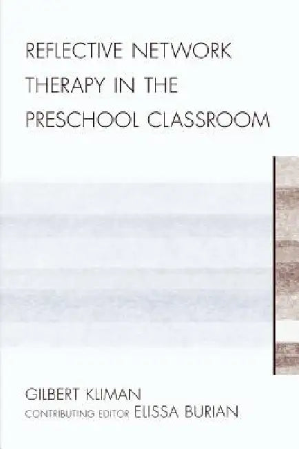 Buy Reflective Network Therapy In The Preschool Classroom (English, Gilbert Kliman) — BookShops.in