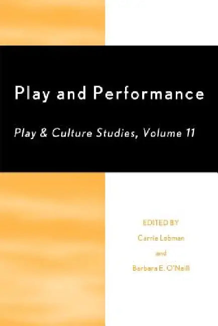 Play and Performance (English, Carrie Lobman | Barbara E. O'Neill | Jim Johnson)