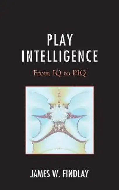 Buy Play Intelligence (English, James W. Findlay) — BookShops.in