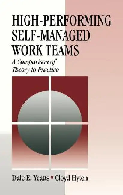 Buy High-Performing Self-Managed Work Teams (English, Dale E. Yeatts | Cloyd Hyten) — BookShops.in