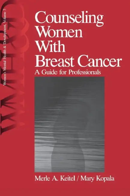 Buy Counseling Women with Breast Cancer (English, Merle A. Keitel | Mary Kopala) — BookShops.in