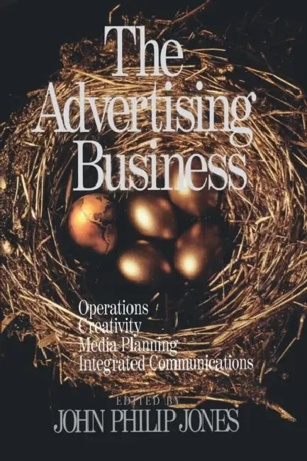 The Advertising Business (English, John Philip Jones)