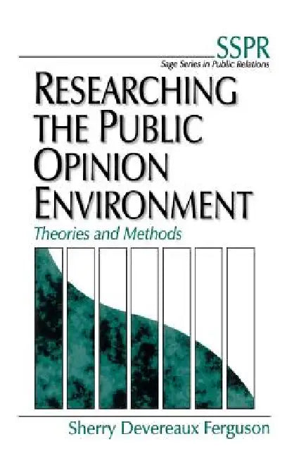 Researching the Public Opinion Environment (English, Sherry Devereaux Ferguson)