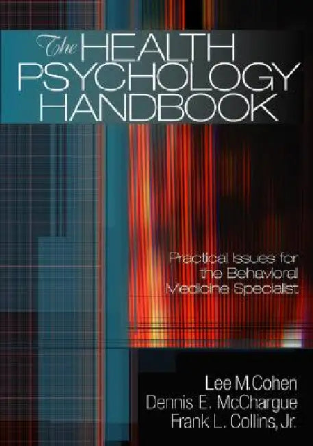 Buy The Health Psychology Handbook (English, Lee M. Cohen | Dennis E. McChargue | Frank L. Collins) — BookShops.in
