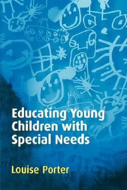 Buy Educating Young Children with Special Needs (English, Louise Porter | L. Porter) — BookShops.in