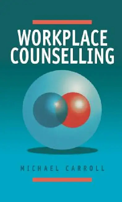 Workplace Counselling (English, Michael Carroll)