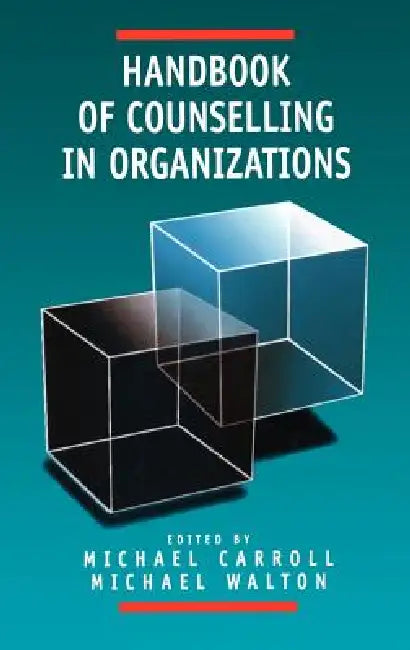 Buy Handbook of Counselling in Organizations (English, Michael Carroll | Michael J. Walton) — BookShops.in