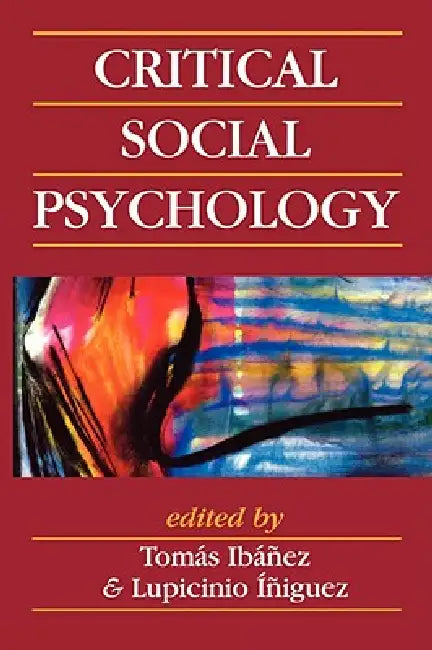 Buy Critical Social Psychology (English, Tomas Ibanez | Lupicinio Iniguez Rueda | Tomas Ibaqez) — BookShops.in