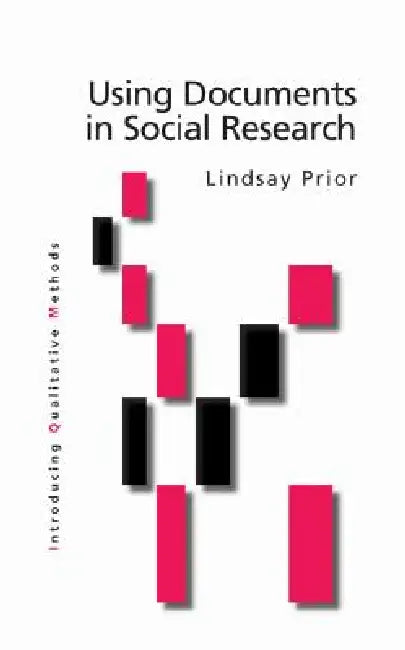 Using Documents in Social Research (English, Lindsay Prior)