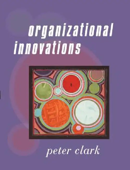 Buy Organizational Innovations (English, Peter Clark) — BookShops.in