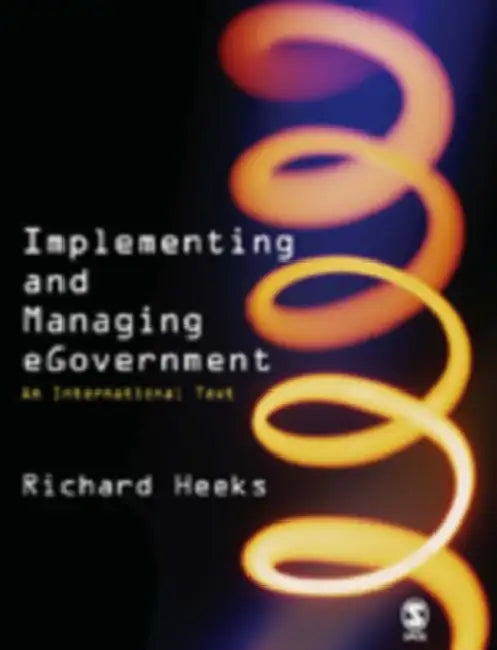 Buy Implementing and Managing eGovernment (English, Richard Heeks) — BookShops.in