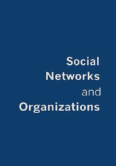 Social Networks and Organizations (English, Martin Kilduff | Wenpin Tsai)