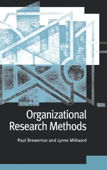 Buy Organizational Research Methods (English, Paul M. Brewerton | Lynne Millward | Lynne Milward) — BookShops.in