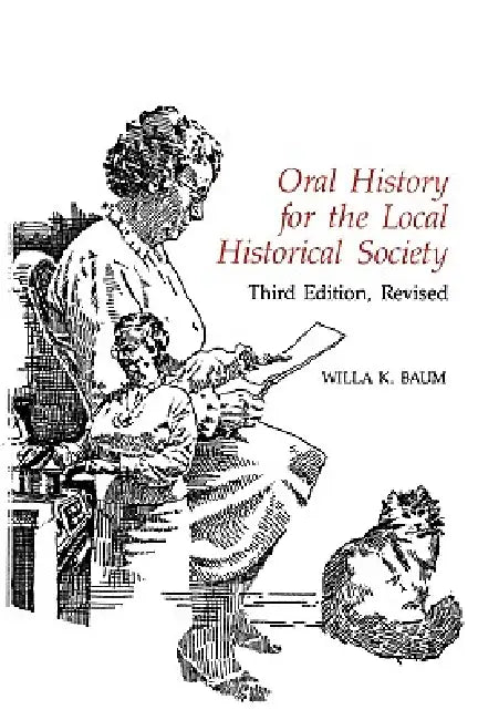 Buy Oral History for the Local Historical Society (English, Willa K. Baum) — BookShops.in