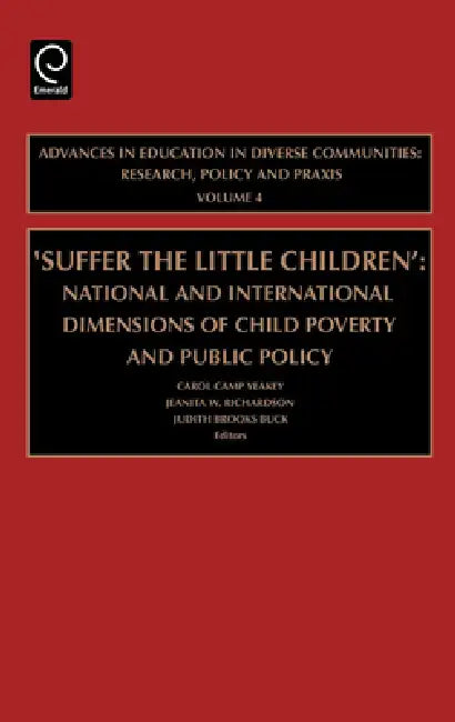 Suffer the Little Children (English, Carol Camp Yeakey | Judith Brooks-Buck | Jeanita W. Richardson)