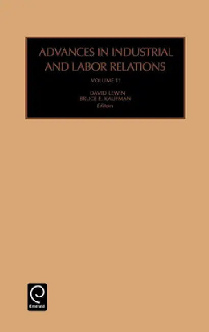 Advances in Industrial and Labor Relations (English, David Lewin | Bruce E. Kaufman)