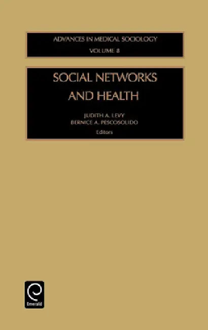 Social Networks and Health (English, Judith A. Levy | B. a. Pescosolido)
