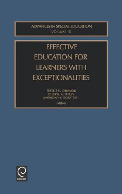 Effective Education for Learners with Exceptionalities (English, Festus E. Obiakor | Anthony F. Rotatori | Cheryl A. Utley)
