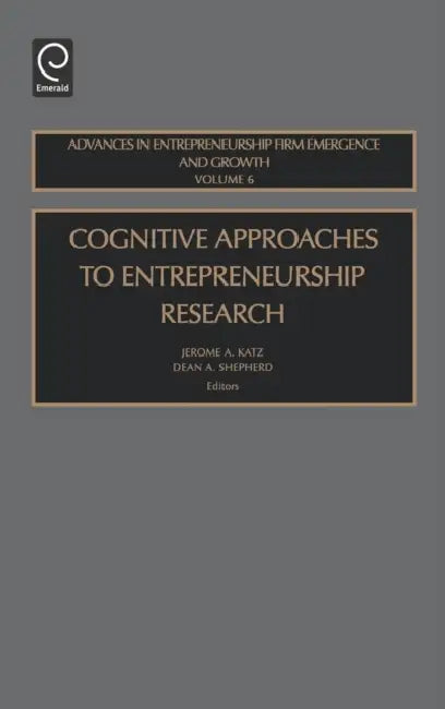 Buy Cognitive Approaches to Entrepreneurship Research (English, Jerome a. Katz | Dean A. Shepherd) — BookShops.in