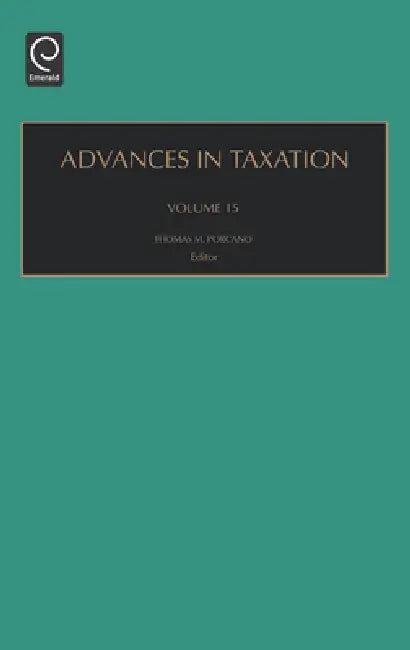 Buy Advances in Taxation Volume 15 by Thomas M. Porcano | JAI Press | English | Paperback | Academic Tax Research — BookShops.in