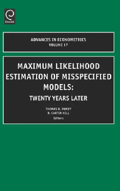 Buy Maximum Likelihood Estimation of Misspecified Models (English, T. Fomby | R. Carter Hill) — BookShops.in