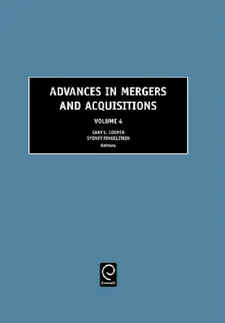 Buy Advances in Mergers and Acquisitions (English, Cary L. Cooper | Sydney Finkelstein) — BookShops.in