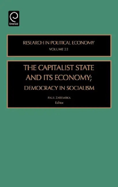 The Capitalist State And Its Economy by Paul Zarembka – Jai Press Inc. view 2