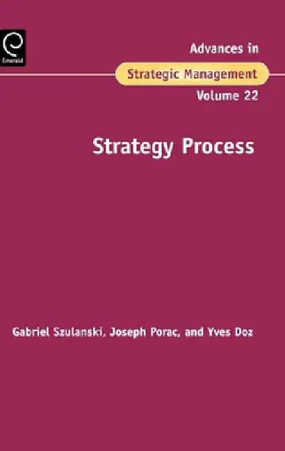 Buy Strategy Process (English, Gabriel Szulanski | Joseph F. Porac | Yves L. Doz) — BookShops.in