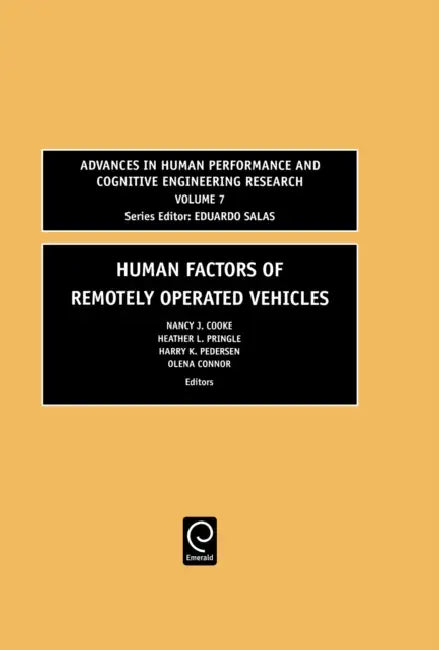 Buy Human Factors of Remotely Operated Vehicles (English, Nancy J. Cooke | Maj Heather Pringle | Harry Pedersen) — BookShops.in