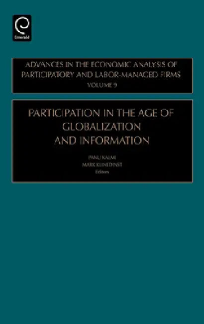 Buy Participation in the Age of Globalization and Information (English, Panu Kalmi | Mark Klinedinst) — BookShops.in