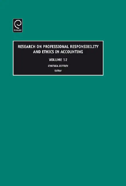 Research on Professional Responsibility and Ethics in Accounting, Volume 12 (English, Cynthia Jeffrey)