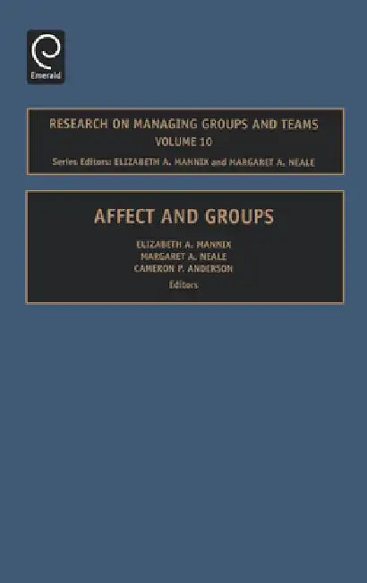 Affect & Group (English, Cameron Anderson | R. Wageman | Elizabeth A. Mannix)