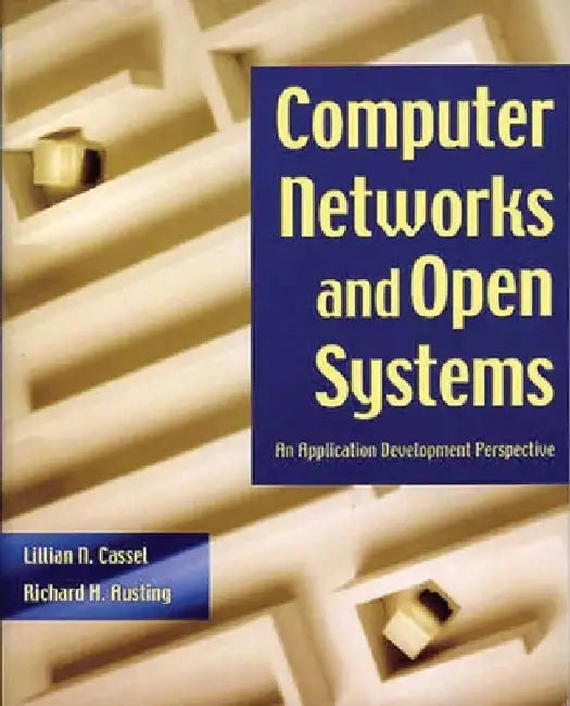 Computer Networks and Open Systems (English, L. N. Cassel | R. H. Austing)