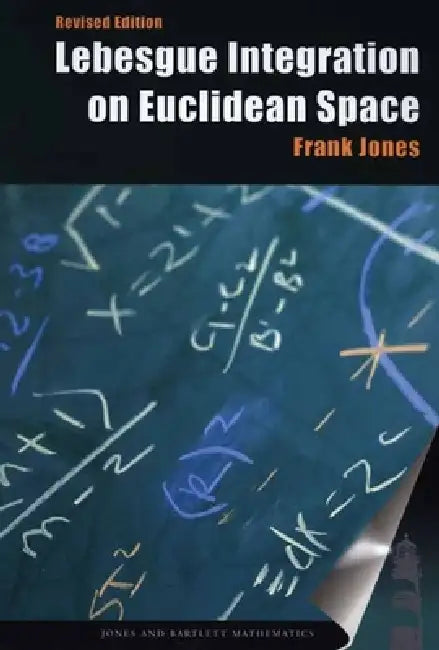 Lebesgue Integration on Euclidean Space, Revised Edition (English, Frank Jones)