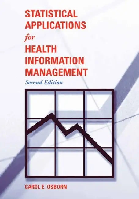 Buy Statistical Applications for Health Information Management (English, Carol E. Osborn) — BookShops.in